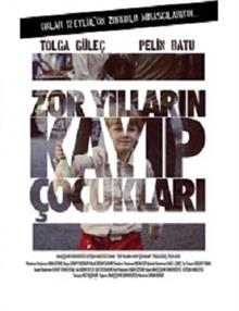 Zor Yılların Kayıp Çocukları