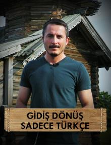 Gidiş Dönüş Sadece Türkçe