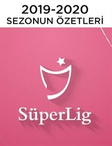Süper Lig Haftanın Özetleri