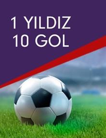 1 Yıldız 10 Gol