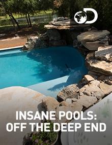 Insane Pools: Off The Deep End