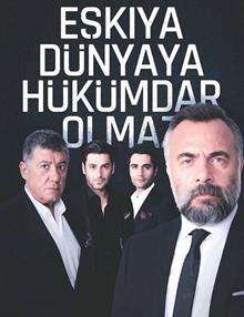 Eşkıya Dünyaya Hükümdar Olmaz