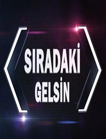 Sıradaki Gelsin