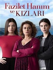 Fazilet Hanım ve Kızları
