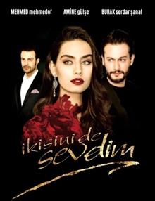 İkisini de Sevdim