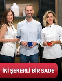 İki Şekerli Bir Sade