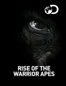 Rise Of The Warrior Apes