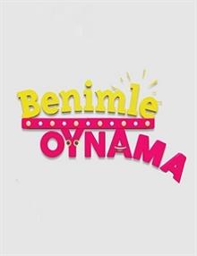 Benimle Oynama