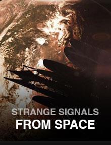 Strange Signals from Space