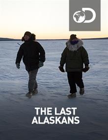 The Last Alaskans : Everything Is Hungry