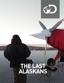 The Last Alaskans : Nothing Lasts Forever