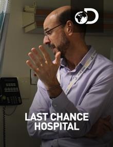 Last Chance Hospital : Episode 1